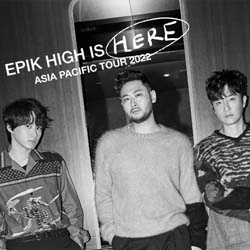 Epik High Is Here Asia Pacific Tour 2022
