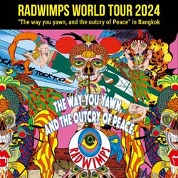 RADWIMPS World Tour 2024 Bangkok - RADWIMPS Bangkok Concert 2024